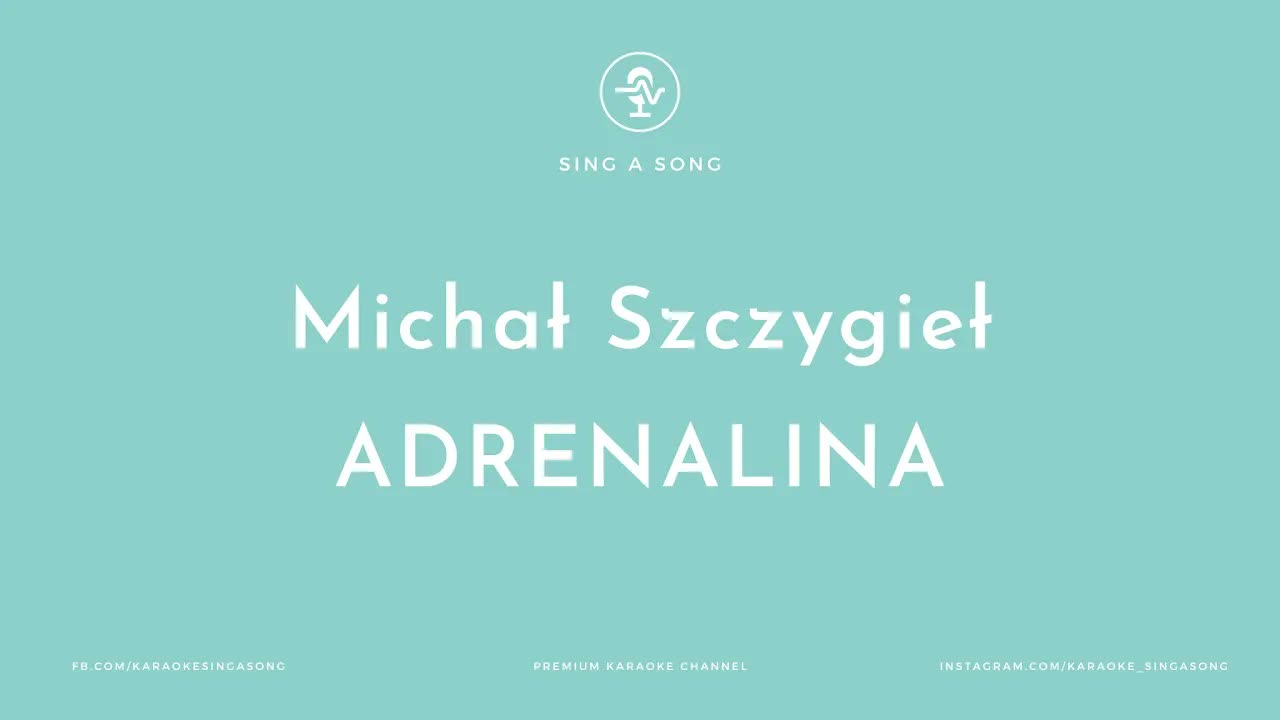 Michał Szczygieł - ADRENALINA