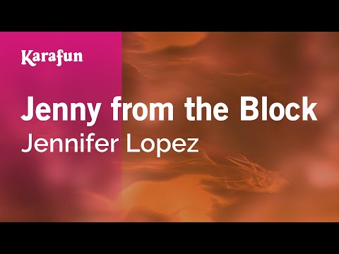 Jennifer Lopez - Jenny from the Block