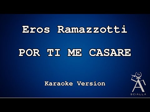 Eros Ramazzotti - Por Ti Me Casare