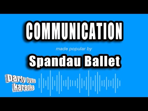 Spandau Ballet - Communication