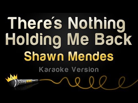 Shawn Mendes - There's Nothing Holding Me Back