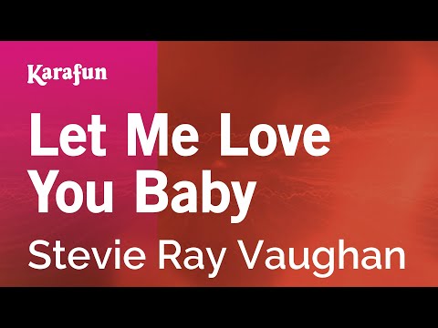 Stevie Ray Vaughan - Let Me Love You Baby