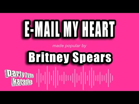 Britney Spears - E-Mail My Heart