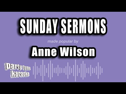 Anne Wilson - Sunday Sermons