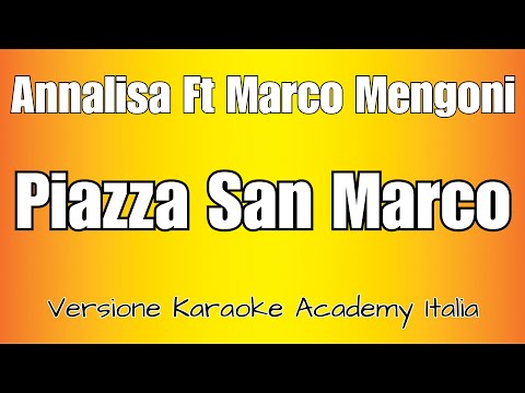 Annalisa, Marco Mengoni - Piazza San Marco
