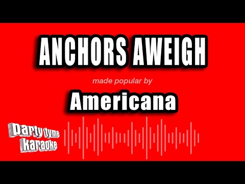 Americana - Anchors Aweigh