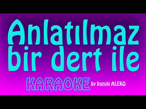 Anlatılmaz bir Dert İle