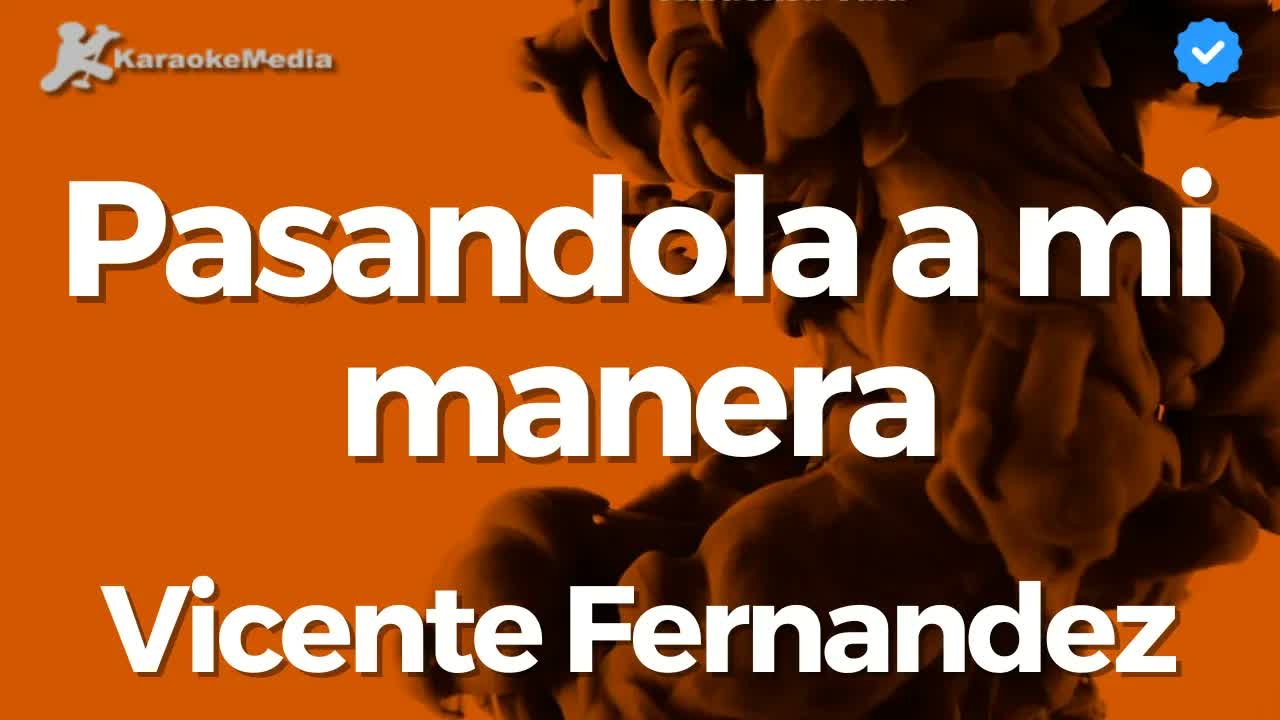 Pasandola a mi manera Mariachi - Vicente Fernandez