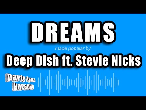 Deep Dish feat. Stevie Nicks - Dreams