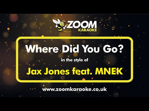 Jax Jones feat MNEK - Where Did You Go
