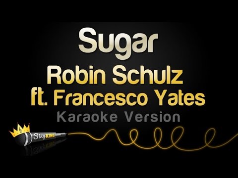 Robin Schulz feat. Francesco Yates - Sugar