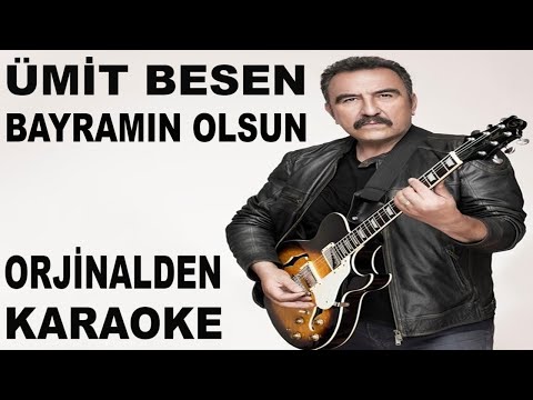 ÜMİT BESEN BAYRAMIN OLSUN