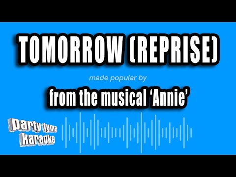 Annie - Tomorrow (Reprise)
