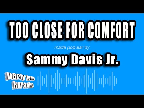 Sammy Davis Jr. - Too Close For Comfort