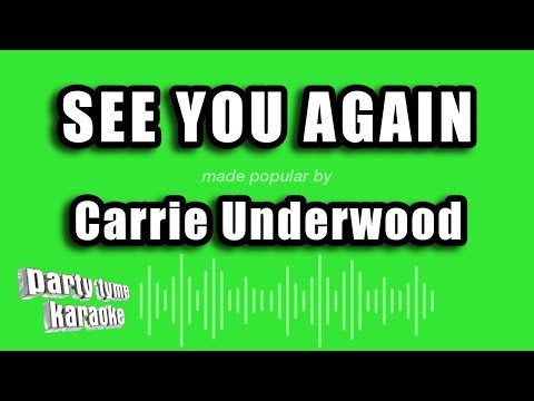 Carrie Underwood - See You Again