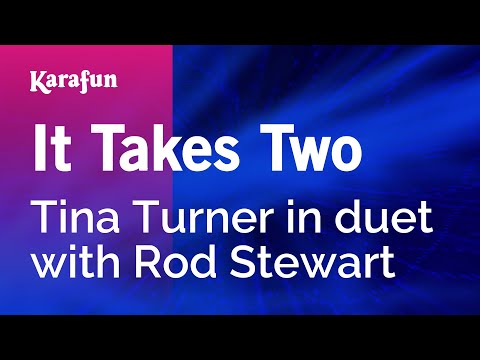 Tina Turner & Rod Stewart - It Takes Two