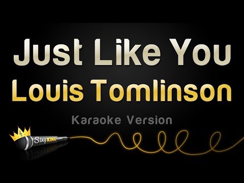 Louis Tomlinson - Just Like You