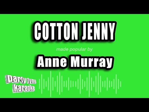Anne Murray - Cotton Jenny