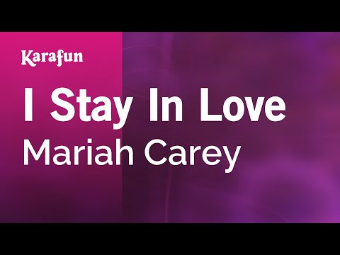 Mariah Carey - I Stay In Love