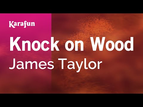 James Taylor - Knock on Wood