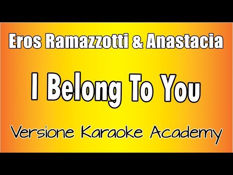 Eros Ramazzotti & Anastacia - I belong To you