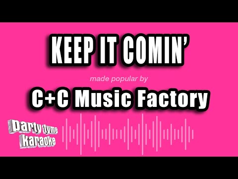 C+C Music Factory - Keep It Comin'