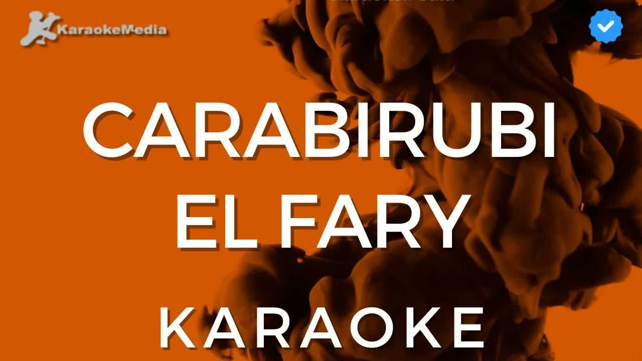 El Fary - Carabirubi