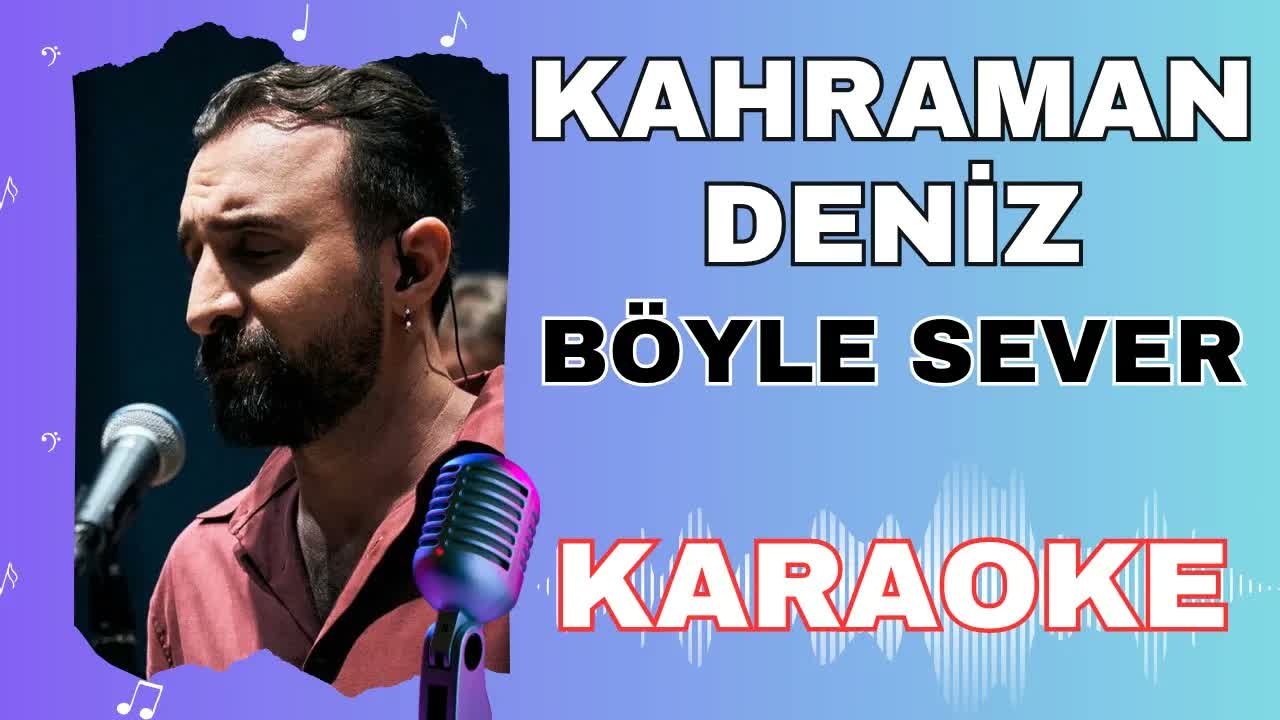 Kahraman Deniz - Böyle Sever