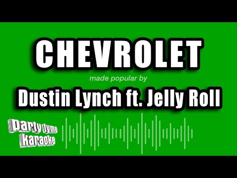 Dustin Lynch feat. Jelly Roll - Chevrolet