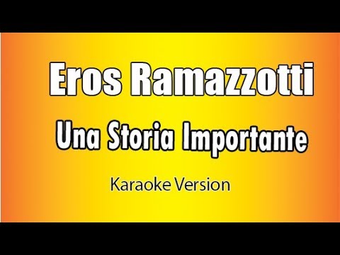 Eros Ramazzotti - Una storia importante