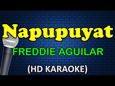 Freddie Aguilar - NAPUPUYAT