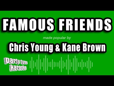 Chris Young & Kane Brown - Famous Friends