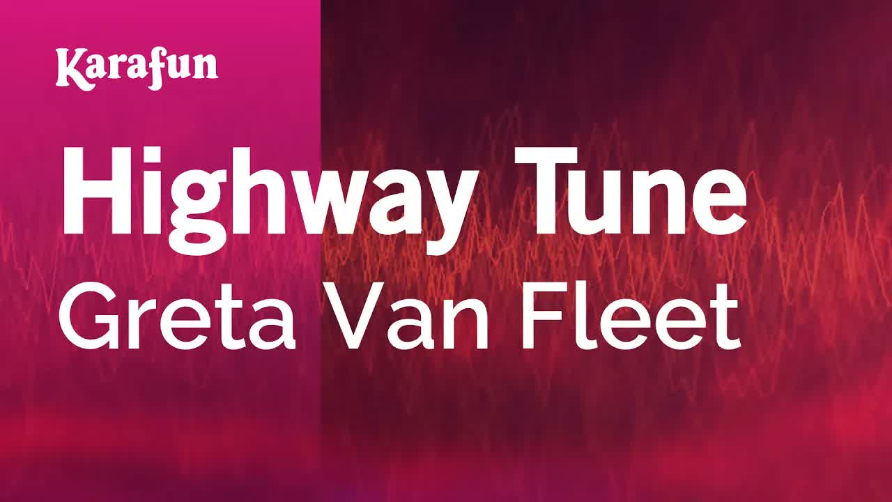 Greta Van Fleet - Highway Tune