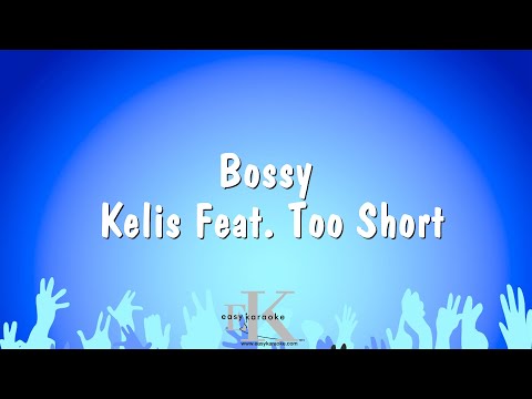 Kelis Feat. Too Short - Bossy