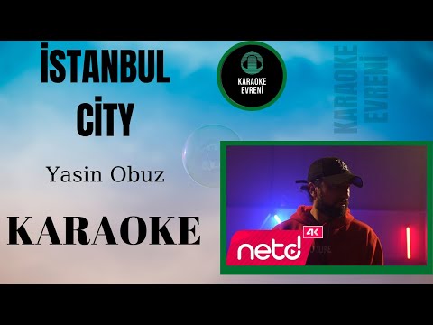 Yasin Obuz - İstanbul City -Karaoke