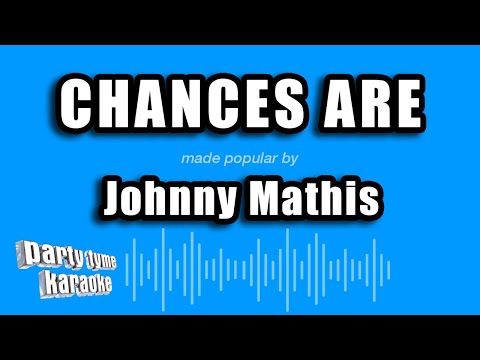 Johnny Mathis - Chances Are