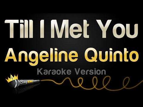Angeline Quinto - Till I Met You