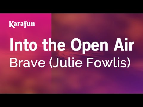 Brave (Julie Fowlis) - Into the Open Air