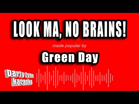 Green Day - Look Ma, No Brains!