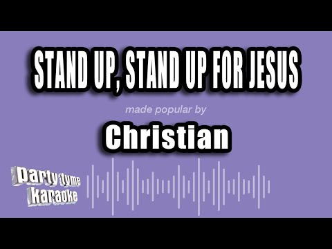 Stand Up, Stand Up For Jesus