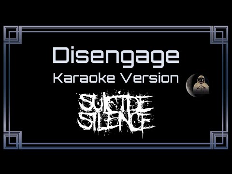 Suicide Silence Disengage