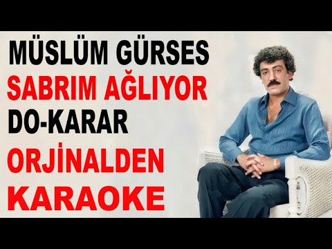 Müslüm Gürses SABRIM AĞLIYOR DO-KARAR