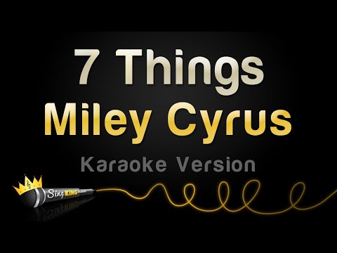 Miley Cyrus - 7 Things