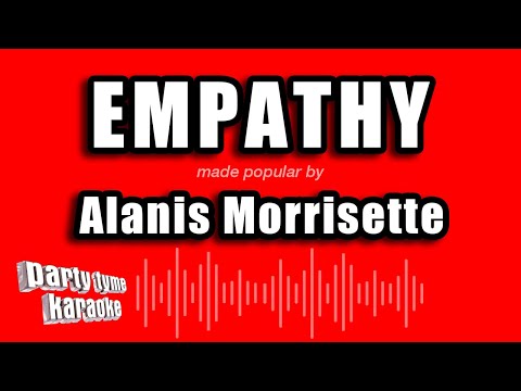 Alanis Morrisette - Empathy