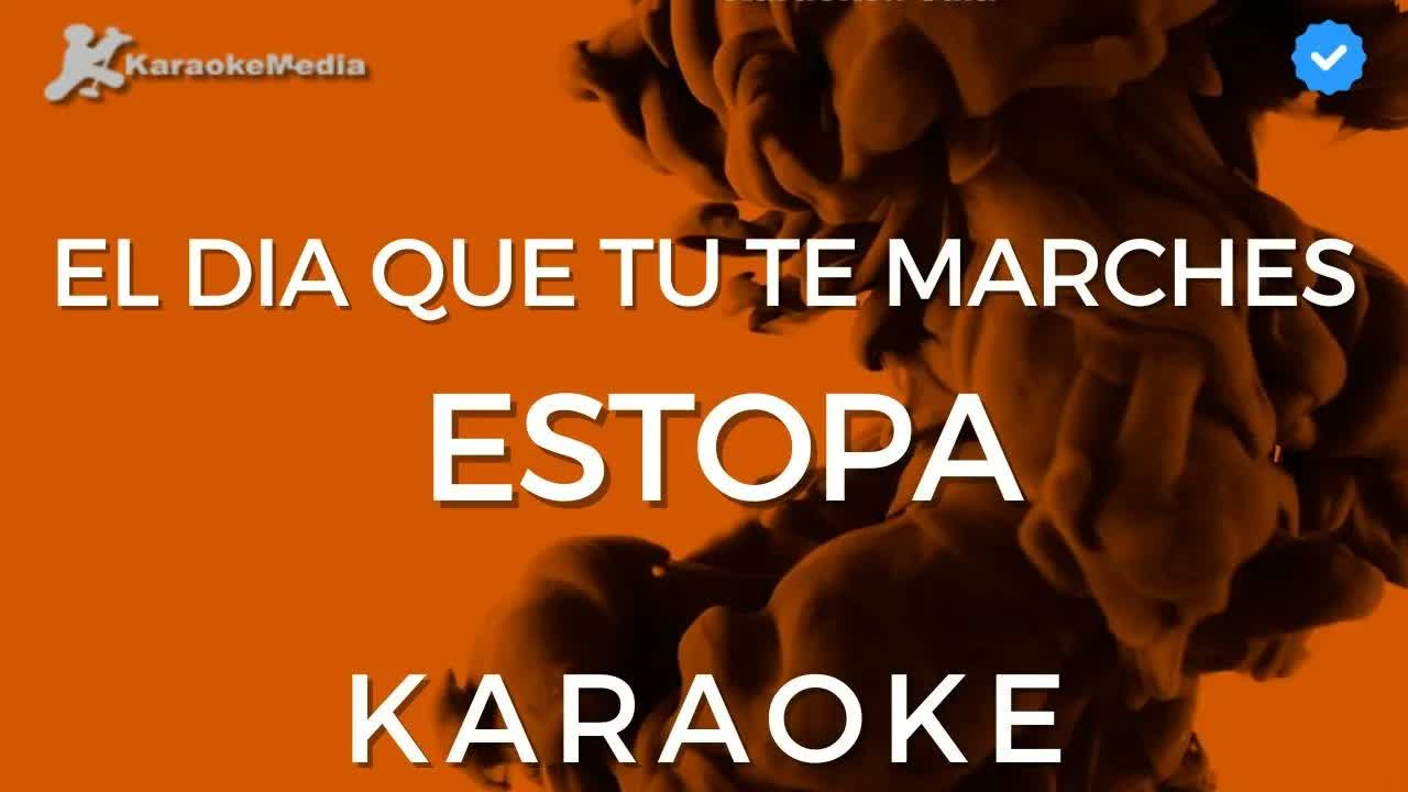 Estopa - El dia que tu te marches