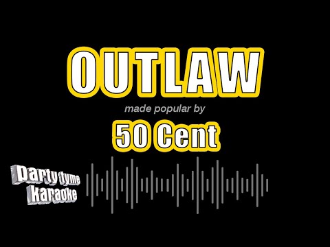 50 Cent - Outlaw