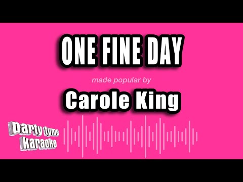 Carole King - One Fine Day