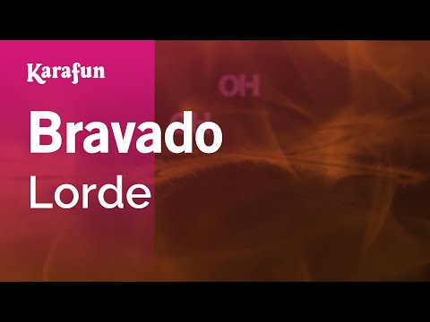 Lorde - Bravado