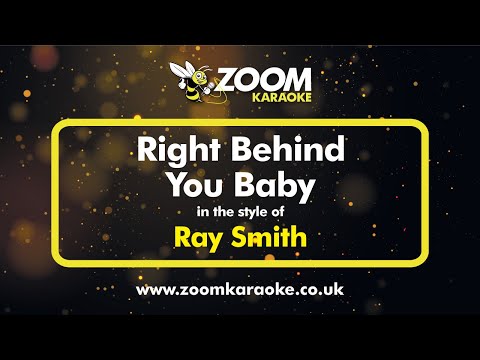 Ray Smith - Right Behind You Baby