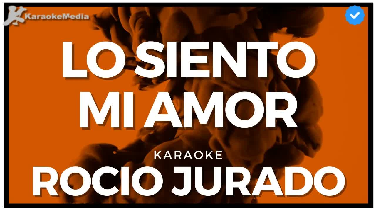 Rocío Jurado - Lo siento mi amor